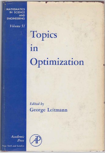 Topics in Optimization (Mathematics in Science & Engineering) view 2