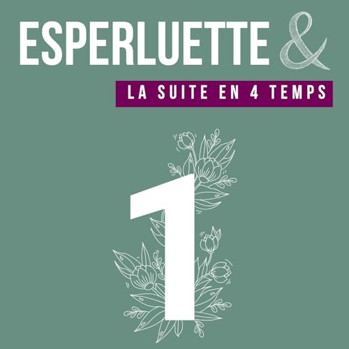 Les d&eacute;buts d'Esperluette &mdash; Transition 1/4