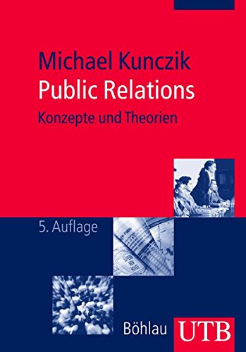 Public Relations: Konzepte und Theorien Public Relations: Konzepte und Theorien