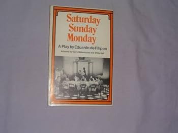 Paperback Saturday, Sunday, Monday: A Play in Three Acts Book