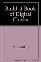Build-it book of digital clocks 0830606831 Book Cover