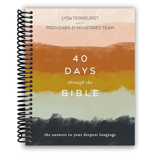 40 Days Through the Bible: The Answers to Your Deepest