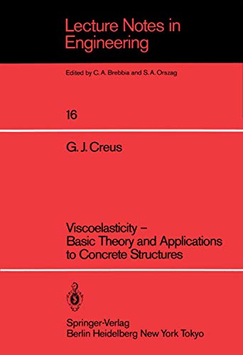 Viscoelasticity ― Basic Theory and Applications to Concrete Structures: 16 (Lecture Notes in Engineering) view 2