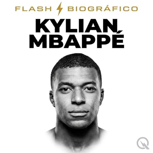 Kylian Mbapp&eacute; - Flash Biogr&aacute;fico cover art