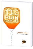 13 Ways to Ruin Your Life 1607434113 Book Cover