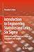 Introduction to Engineering Statistics and Lean Six Sigma: Statistical Quality Control and Design of Experiments and Systems