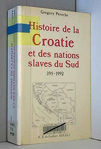 Histoire de la Croatie et des nations slaves du Sud: 395-1992