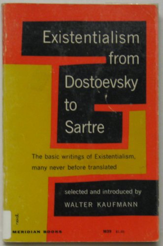Existentialism (From Dostoevsky to Sartre) B000P9X74W Book Cover