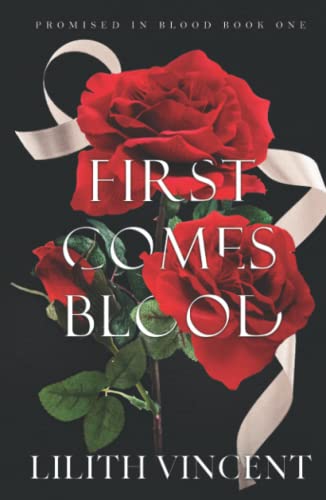 First Comes Blood: A Mafia Reverse Harem Romance (Promised In Blood Special Edition)