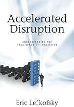 Accelerated Disruption: Understanding the True Speed of Innovation