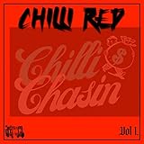 Chilli Chasin', Vol. 1 [Explicit]
