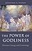 The Power of Godliness: Mormon Liturgy and Cosmology