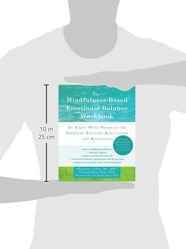 The Mindfulness-Based Emotional Balance Workbook: An Eight-Week Program for Improved Emotion Regulation and Resilience Paperback – Illustrated, September 1, 2015 - Image 4