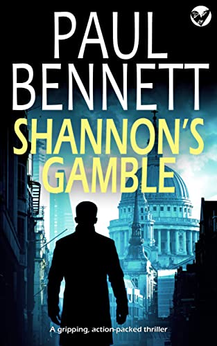 SHANNON’S GAMBLE a gripping, action-packed thriller (Nick Shannon Thrillers Book 7)