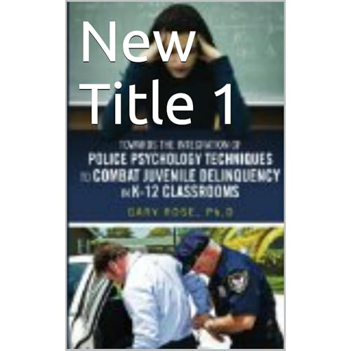 Enjoy Towards the Integration of Police Psychology Techniques to Combat Juvenile Delinquency in K-12 Classrooms from Gary J Rose episode artwork