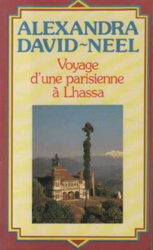 Voyage d'une parisienne a lhassa