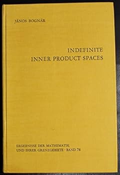 Hardcover Indefinite inner product spaces (Ergebnisse der Mathematik und ihrer Grenzgebiete) Book
