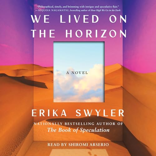 We Lived on the Horizon by Erika Swyler episode artwork