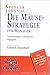 Die Mäuse Strategie: Veränderungen erfolgreich begegnen - Sonderausgabe