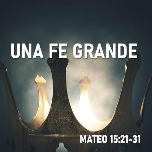 Una fé grande