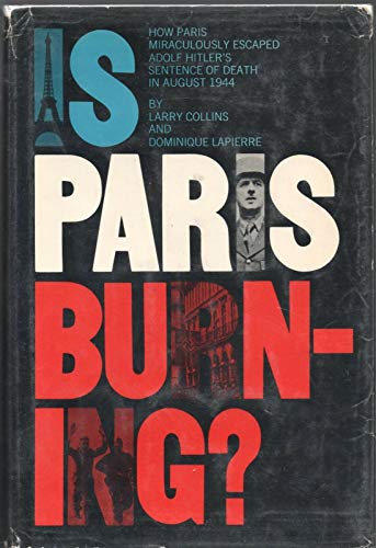 IS PARIS BURNING by LARRY COLLINS & DOMINQUE LA... B08L6CYV3F Book Cover
