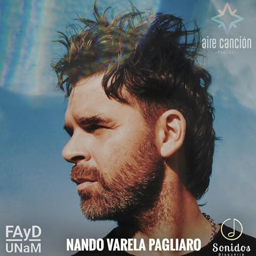 AIRE CANCION_5T_EP#23_NANDO VARELA PAGLIARO ft. MANUEL MORETTI "LOS BESOS QUE NOS DIMOS"