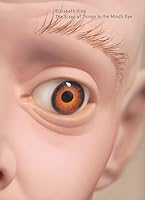 Elizabeth King: The Sizes of Things in the Mind's Eye 0977423816 Book Cover