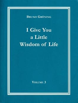Paperback I Give You a Little Wisdom of Life: Volume 3 Book