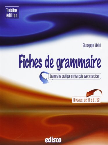 Fiches de grammaire. Grammaire pratique du français avec exercices. Per le Scuole superiori. Con espansione online [Lingua francese]