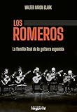 familia real espanola arbol genealogico  Los Romeros: La Familia Real de la guitarra española