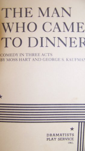 The Man Who Came to Dinner B000LY6MD4 Book Cover