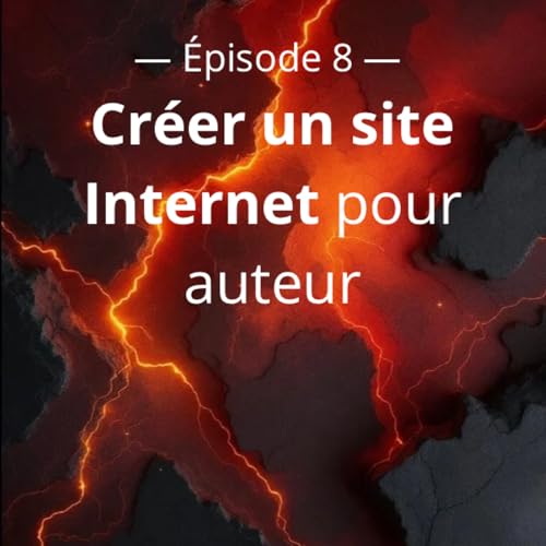 Cr&eacute;er un site internet pour auteurs : Libert&eacute; cr&eacute;ative et visibilit&eacute; en ligne, un d&eacute;fi &agrave; relever