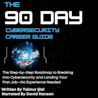 The 90 Day Cybersecurity Career Guide Audiolibro Por Taimur Ijlal arte de portada