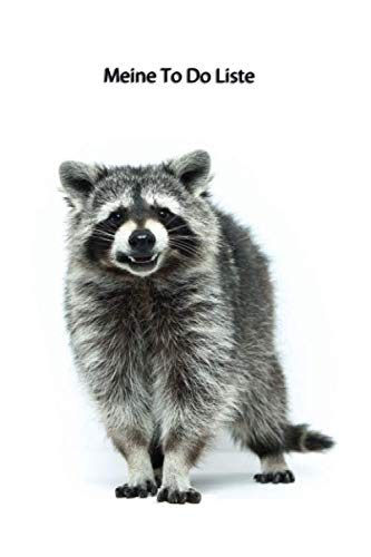 Meine TO DO Liste: Waschbär - übersichtliche Vorlagen zum ausfüllen, Softcover, 120 Seiten (TO DO Liste - viele weitere Cover mit diversen Tieren)