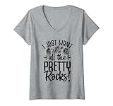 i just want all the pretty rocks rock collector geologist maglietta con collo a v