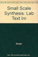 Small Scale Synthesis: Lab Text Im 069720958X Book Cover