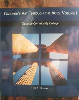 Gardner's Art Through The Ages, Volume 1 (GCC CUSTOM)