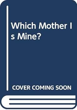 Paperback Which Mother is Mine? Book