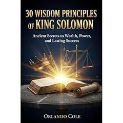 30 Wisdom Principles of King Solomon Audiolibro Por Orlando Cole arte de portada