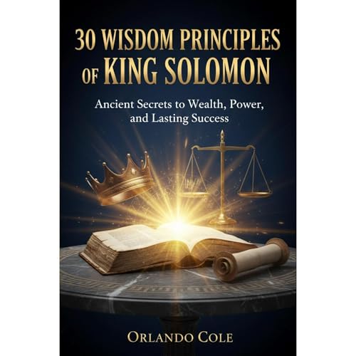 30 Wisdom Principles of King Solomon Audiolibro Por Orlando Cole arte de portada