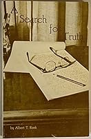 A search for truth: A chronicle of one man's 80-year search and what he discovered B0006XIRE2 Book Cover