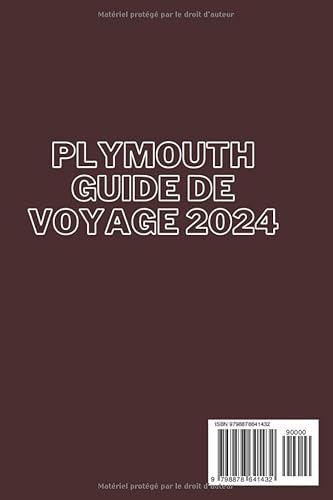 Plymouth guide de voyage 2024: Le compagnon de l'explorateur de Plymouth: votre manuel ultime sur l
