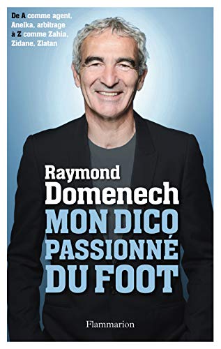 Télécharger Mon dico passionné du foot PDF Ebook En Ligne