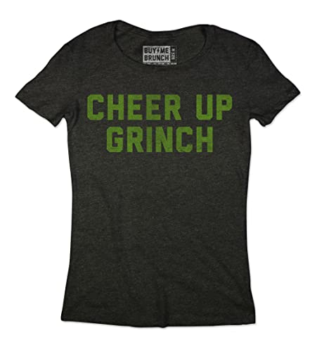 Buy Me Brunch Camiseta divertida de Natal extra confortável e macia, Cheer Up Grinch, P