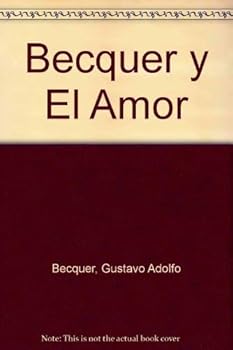Becquer Y El Amor