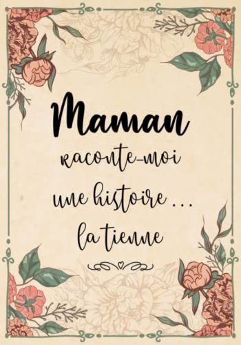 Maman Raconte-Moi Une...