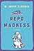 Repo Madness: A Novel (Ruddy McCann)