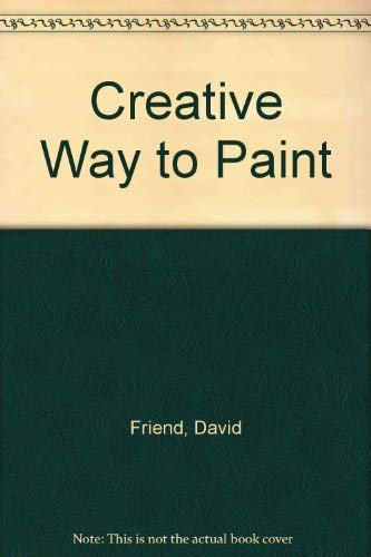 Creative Way to Paint 0273008315 Book Cover