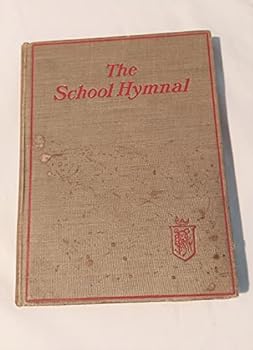 Unknown Binding The School Hymnal Book