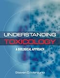 Understanding Toxicology: A Biological Approach